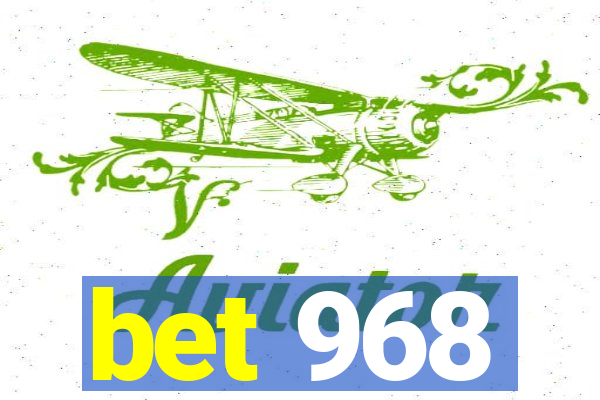 bet 968